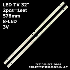 LED підсвітка TV 32 ZK32D08-ZC21FG-05 303ZK320033 CRH-K323535T02085CS-Rev1.7 3AS8CX58017 2шт. 1